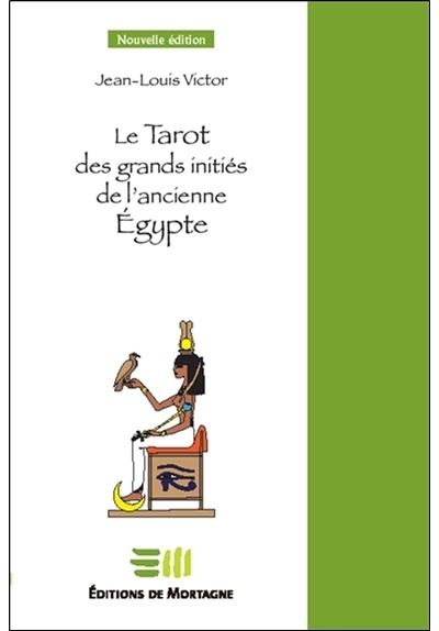 LE TAROT DES GRANDS INITIES DE L'ANCIENNE EGYPTE - ESOTERYS